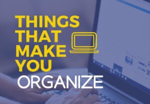 things that make you organize